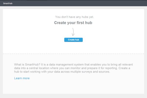 The opening page when there are no pre-existing hubs available to you